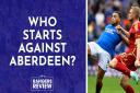Who will start for Rangers against Aberdeen? - Video debate