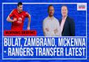 Bulat, Zambrano, McKenna: Rangers transfer latest - Video debate