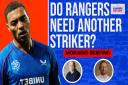 Do Rangers need to sign another striker? - Video debate